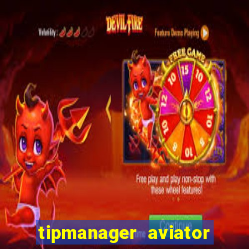 tipmanager aviator aposta ganha